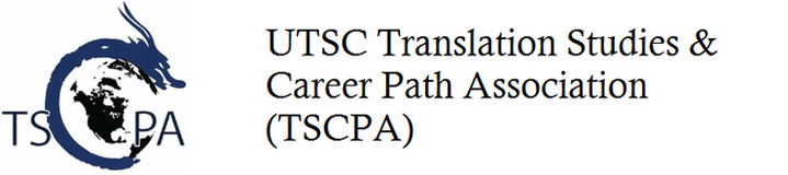 UTSC TRANSLATION STUDIES & CAREER PATH ASSOCIATION (TSCPA)